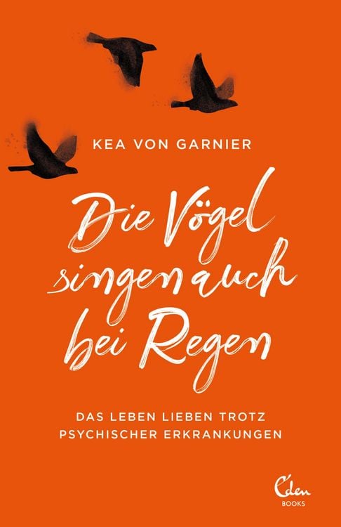 Produktbild: Die V&ouml;gel singen auch bei Regen