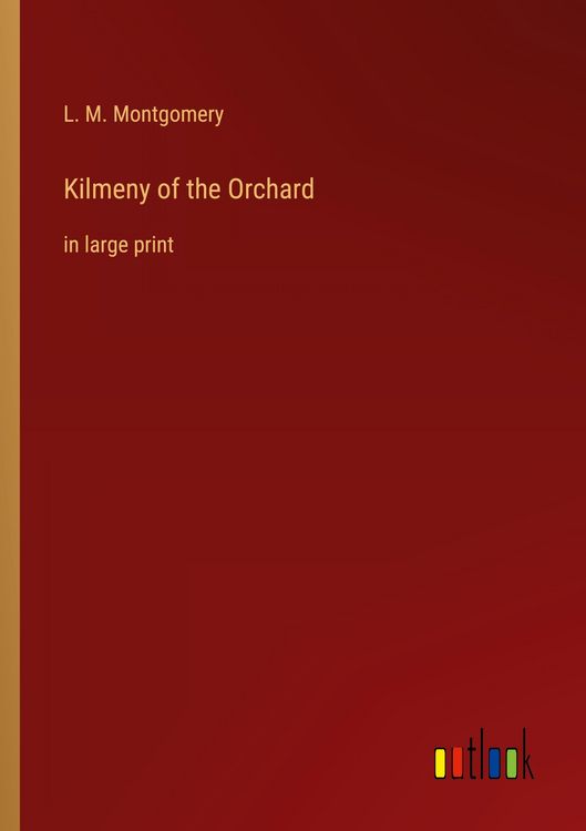 Produktbild: Kilmeny of the Orchard