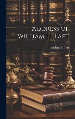 Produktbild: Address of William H. Taft