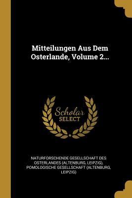 Produktbild: Mitteilungen Aus Dem Osterlande, Volume 2...