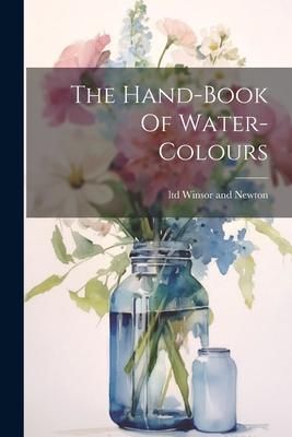 Produktbild: The Hand-book Of Water-colours