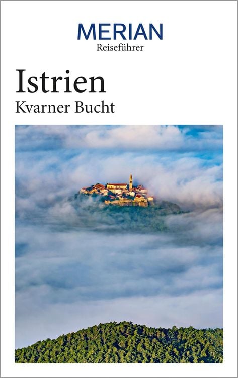 Produktbild: MERIAN Reisef&uuml;hrer Istrien Kvarner Bucht