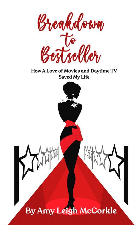 Produktbild: Breakdown to Bestseller: How A Love Of Movies And Daytime TV Saved My Life