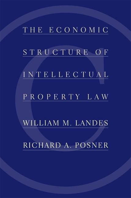 Produktbild: The Economic Structure of Intellectual Property Law