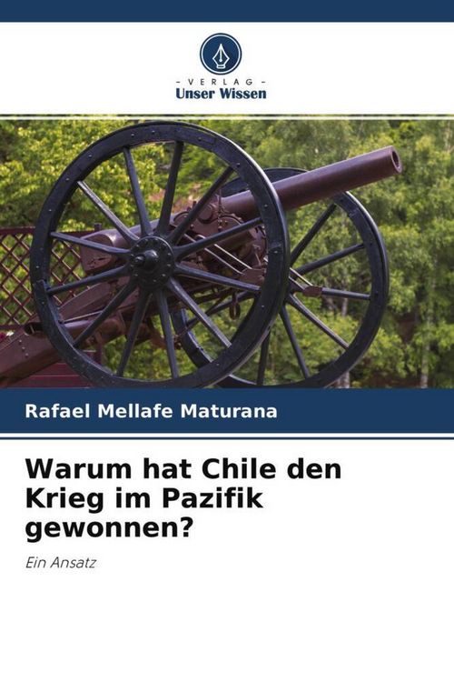 Produktbild: Warum hat Chile den Krieg im Pazifik gewonnen?