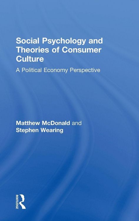 Produktbild: Social Psychology and Theories of Consumer Culture