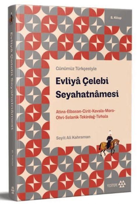 Produktbild: G&uuml;n&uuml;m&uuml;z T&uuml;rkcesiyle Evliya Celebi Seyahatnamesi 8. Kitap