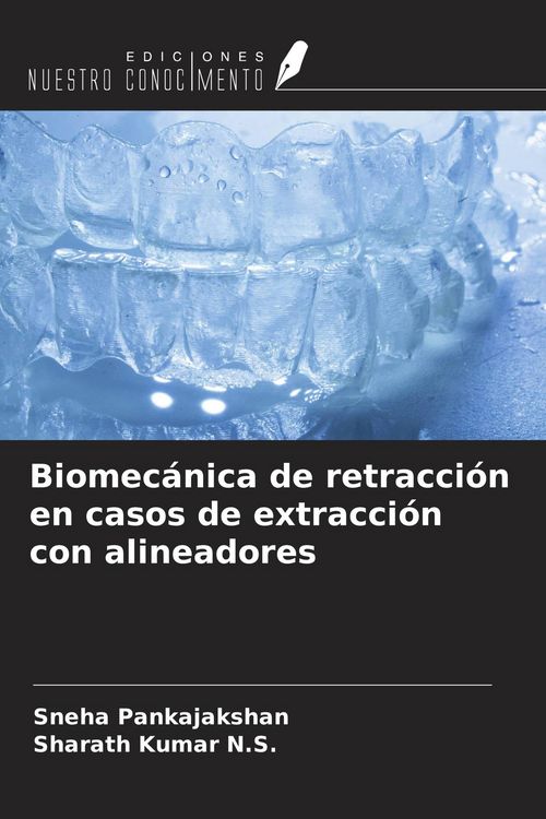 Produktbild: Biomec&aacute;nica de retracci&oacute;n en casos de extracci&oacute;n con alineadores