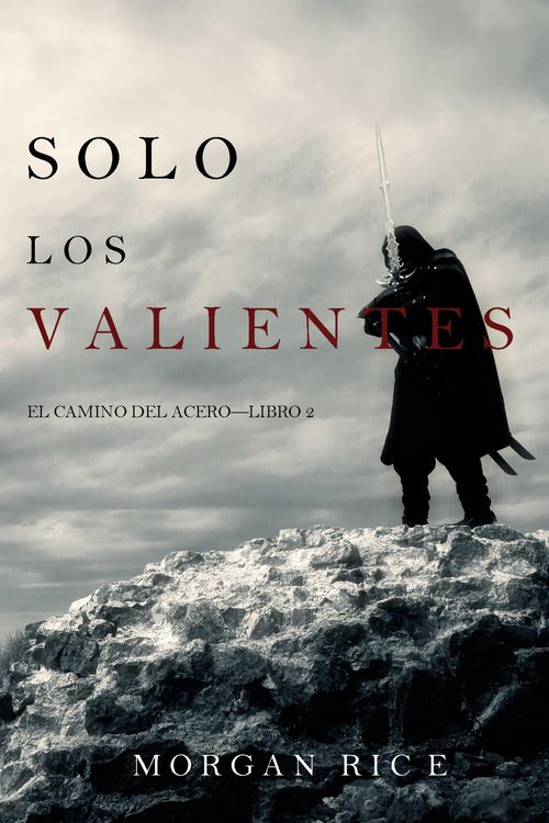 Produktbild: Solo los Valientes (El Camino del Acero-Libro 2)