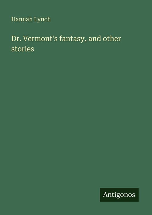 Produktbild: Dr. Vermont's fantasy, and other stories