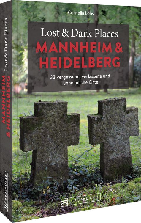 Produktbild: Lost & Dark Places Mannheim und Heidelberg