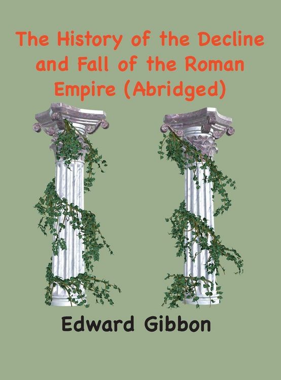 Produktbild: The History of the Decline and Fall of the Roman Empire