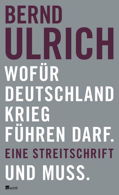 Produktbild: Wof&uuml;r Deutschland Krieg f&uuml;hren darf. Und muss.
