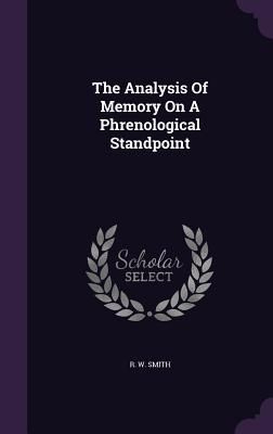Produktbild: The Analysis Of Memory On A Phrenological Standpoint