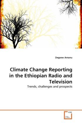 Produktbild: Amanu, D: Climate Change Reporting in the Ethiopian Radio an