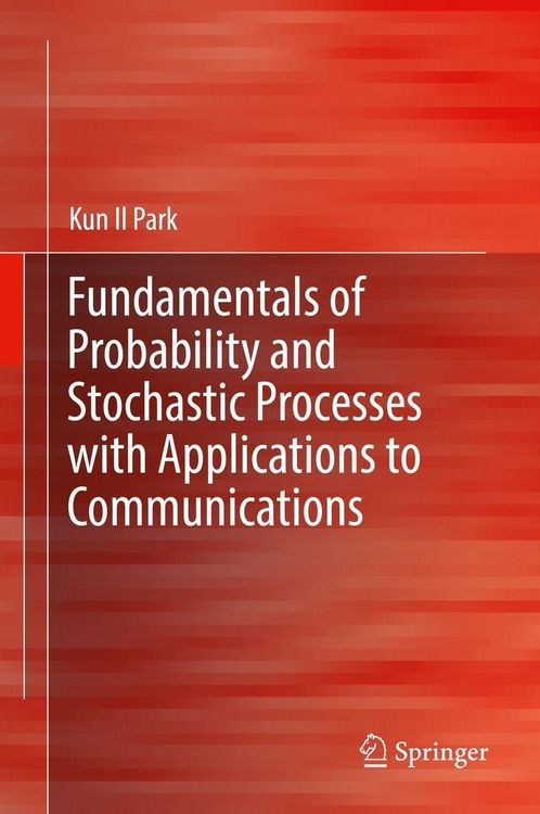 Produktbild: Fundamentals of Probability and Stochastic Processes with Applications to Communications