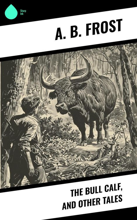 Produktbild: The Bull Calf, and Other Tales