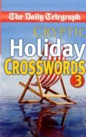 Produktbild: Daily Telegraph Cryptic Holiday Crosswords 3