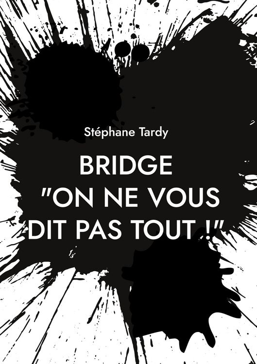 Produktbild: Bridge : "On ne vous dit pas tout !"