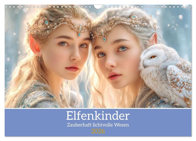 Produktbild: Elfenkinder - Zauberhaft lichtvolle Wesen (Wandkalender 2026 DIN A3 quer), CALVENDO Monatskalender