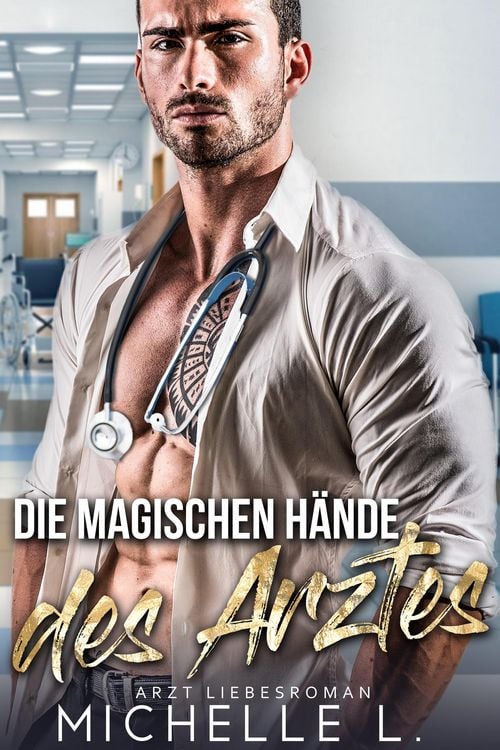 Produktbild: Die magischen H&auml;nde des Arztes: Arzt Liebesroman