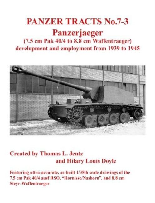 Produktbild: Panzer Tracts No.7-3: Panzerjager (7.5cm Pak 40/4 to 8.8cm Waffentrager)