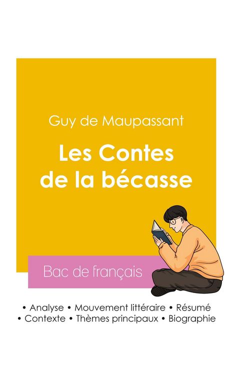 Produktbild: R&eacute;ussir son Bac de fran&ccedil;ais 2026 : Analyse du recueil Les Contes de la b&eacute;casse de Maupassant