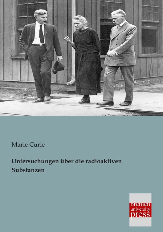 Produktbild: Untersuchungen &uuml;ber die radioaktiven Substanzen