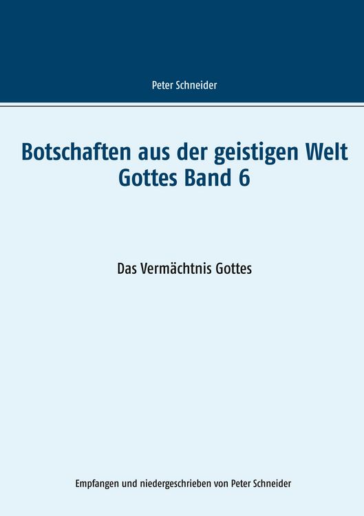 Produktbild: Botschaften aus der geistigen Welt Gottes Band 6