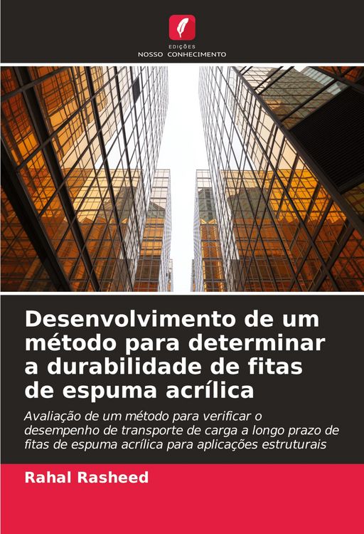 Produktbild: Desenvolvimento de um m&eacute;todo para determinar a durabilidade de fitas de espuma acr&iacute;lica