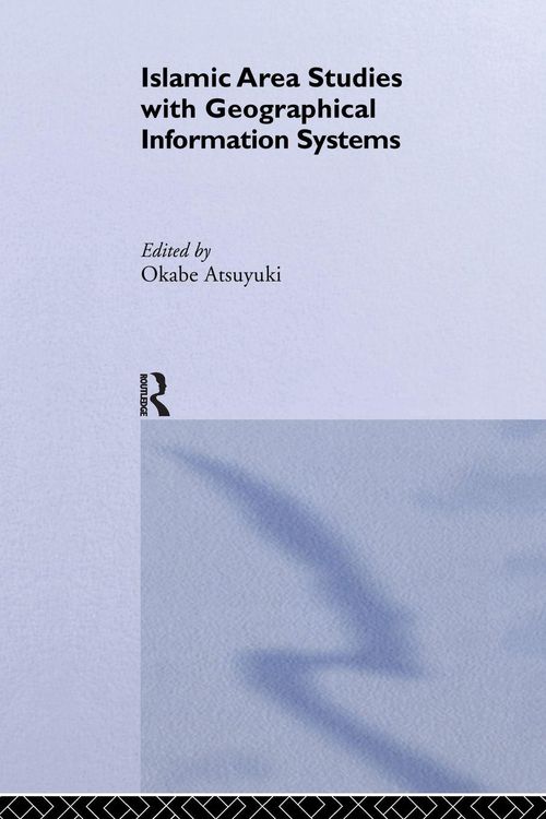 Produktbild: Islamic Area Studies with Geographical Information Systems