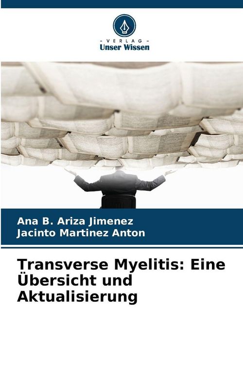 Produktbild: Transverse Myelitis: Eine &Uuml;bersicht und Aktualisierung