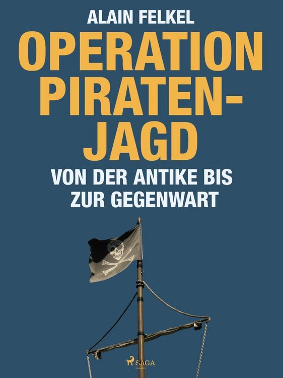 Produktbild: Operation Piratenjagd. Von der Antike bis zur Gegenwart