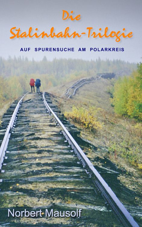 Produktbild: Die Stalinbahn-Trilogie
