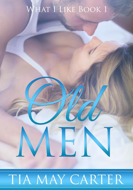 Produktbild: Old Men (What I Like, #1)