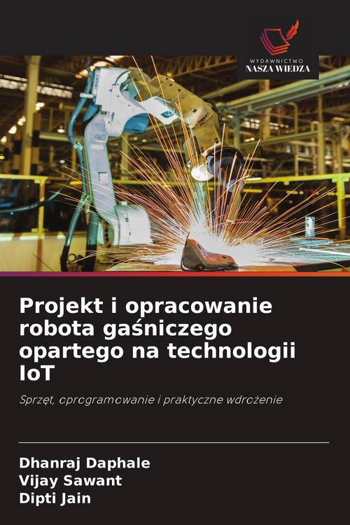 Produktbild: Projekt i opracowanie robota ga&iquest;niczego opartego na technologii IoT