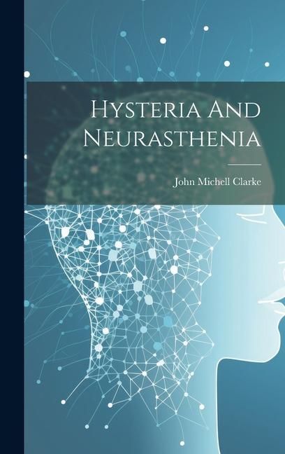 Produktbild: Hysteria And Neurasthenia
