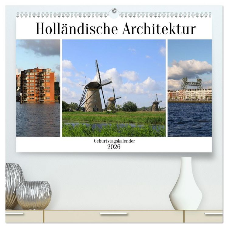 Produktbild: Holl&auml;ndische Architektur Geburtstagskalender (hochwertiger Premium Wandkalender 2026 DIN A2 quer), Kunstdruck in Hochglanz