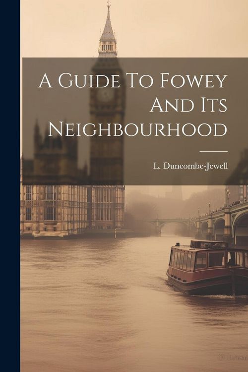 Produktbild: A Guide To Fowey And Its Neighbourhood