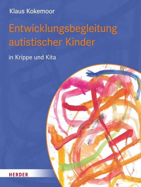Produktbild: Entwicklungsbegleitung autistischer Kinder in Krippe und Kita