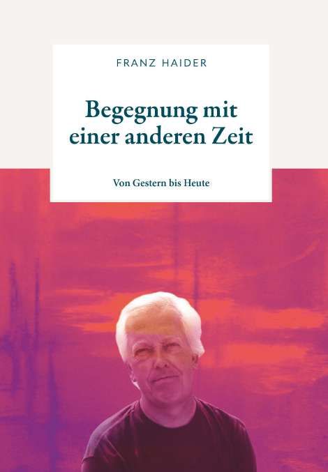 Produktbild: Begegnung mit einer anderen Zeit