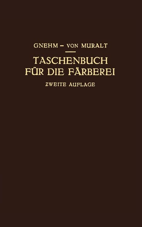 Produktbild: Taschenbuch f&uuml;r die F&auml;rberei mit Ber&uuml;cksichtigung der Druckerei