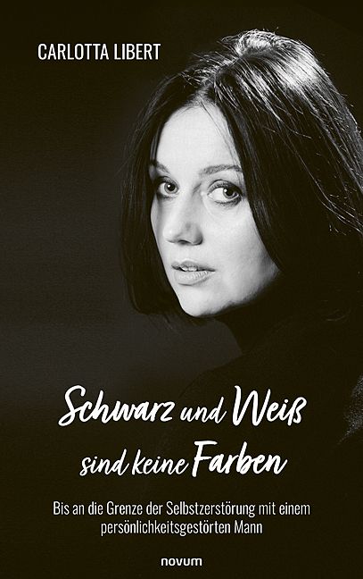 Produktbild: Schwarz und Wei&szlig; sind keine Farben