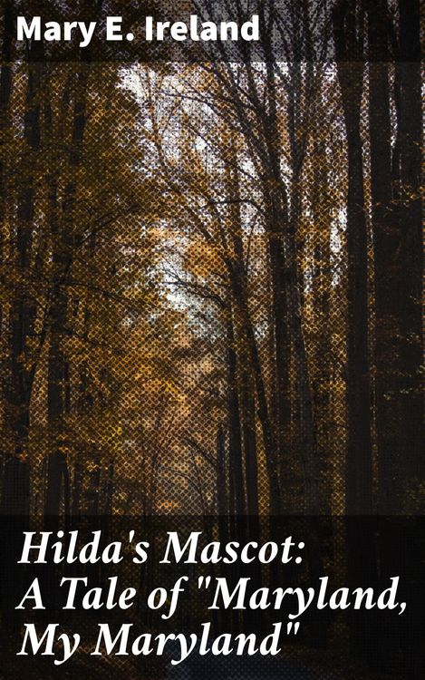 Produktbild: Hilda's Mascot: A Tale of "Maryland, My Maryland"