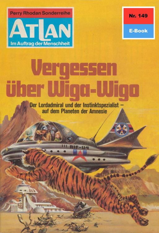 Bild vom Artikel Atlan 149: Vergessen über Wiga-Wigo vom Autor Hans Kneifel