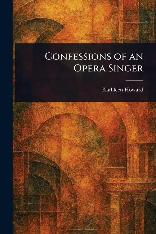 Produktbild: Confessions of an Opera Singer
