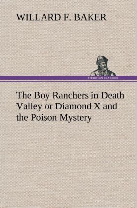 Produktbild: The Boy Ranchers in Death Valley or Diamond X and the Poison Mystery