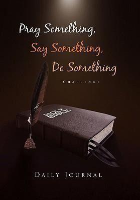 Produktbild: Pray Something, Say Something, Do Something
