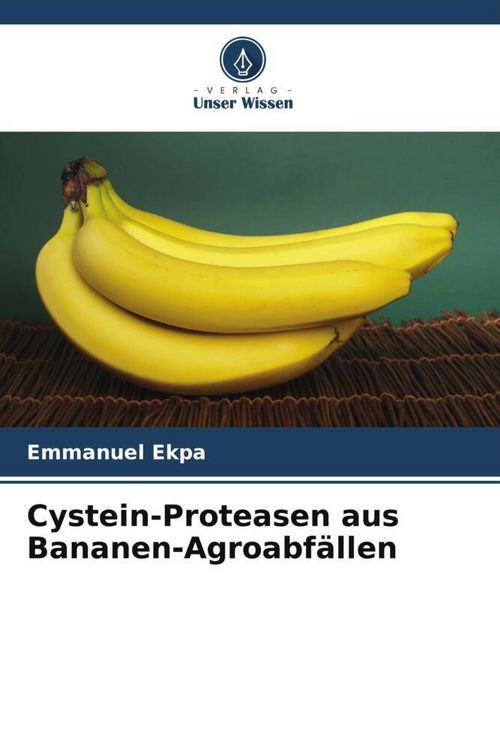 Produktbild: Cystein-Proteasen aus Bananen-Agroabf&auml;llen