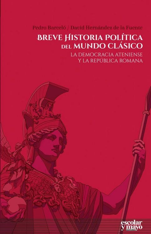 Produktbild: Breve historia pol&iacute;tica del mundo cl&aacute;sico : la democracia ateniense y la rep&uacute;blica romana